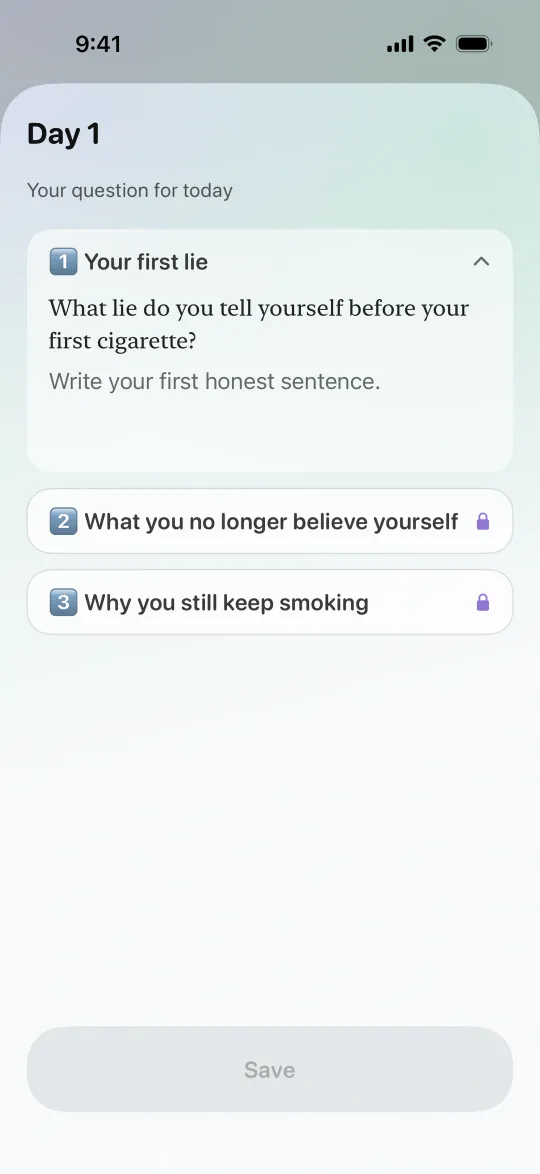 Day 1 in Honest Me: the question What lie do you tell yourself before your first cigarette? with space to write underneath.